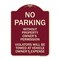 Signmission No Parking w/o Property Owners Permission Violators Towed Vehicle Own Alum, 24" x 18", BU-1824-23635 A-DES-BU-1824-23635 - alternate 1